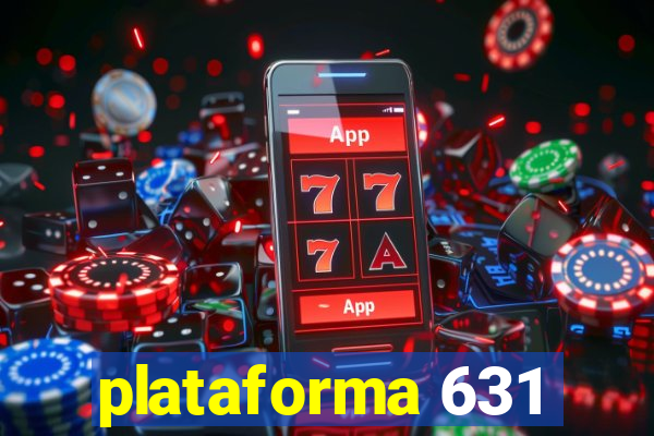 plataforma 631